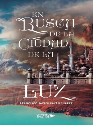 cover image of En busca de la ciudad de la luz